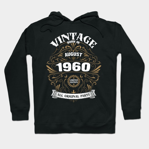 Born in August 1960 Birthday Hoodie by DARSHIRTS